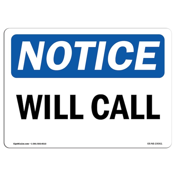 Safety Sign, OSHA Notice, 3.5" Height, Will Call Sign, Landscape, 10PK
